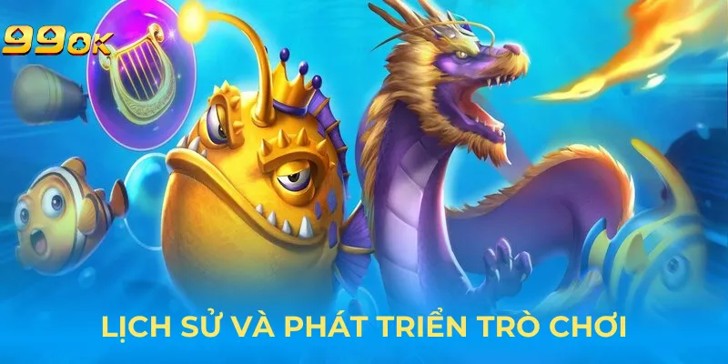 ban-ca-ngu-long-lich-su-va-phat-trien