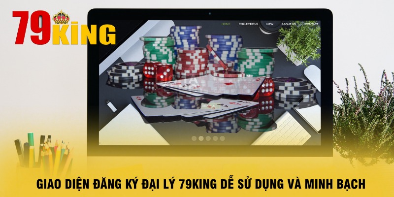 giao-dien-dang-ky-dai-ly-79king-de-su-dung-va-minh-bach
